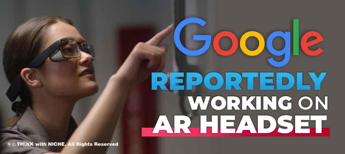 Google Reportedly Working on AR Headset