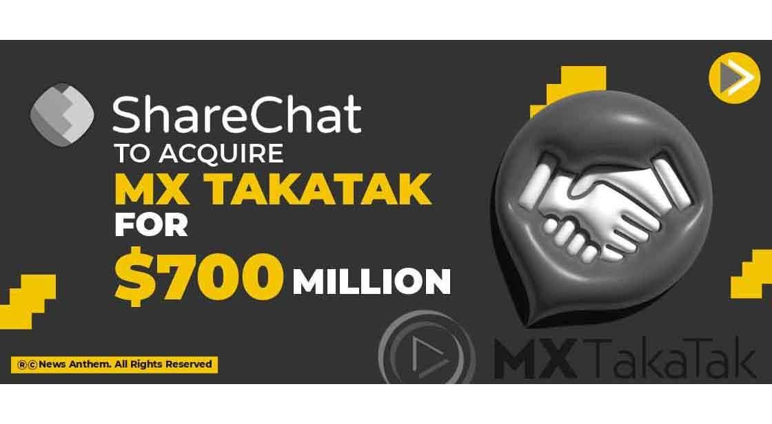ShareChat to acquire MX TakaTak for $700 Million