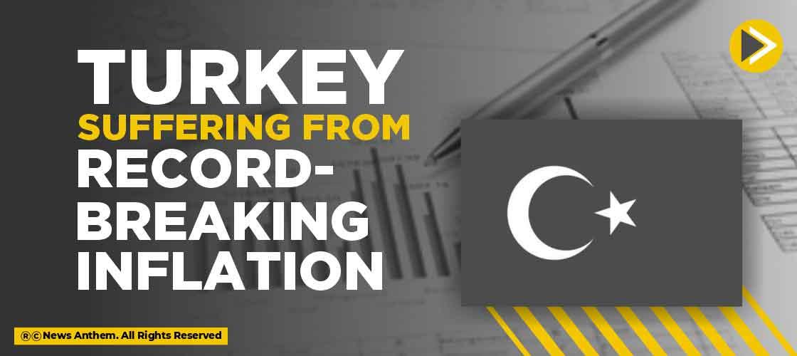 Turkey suffering from record-breaking inflation