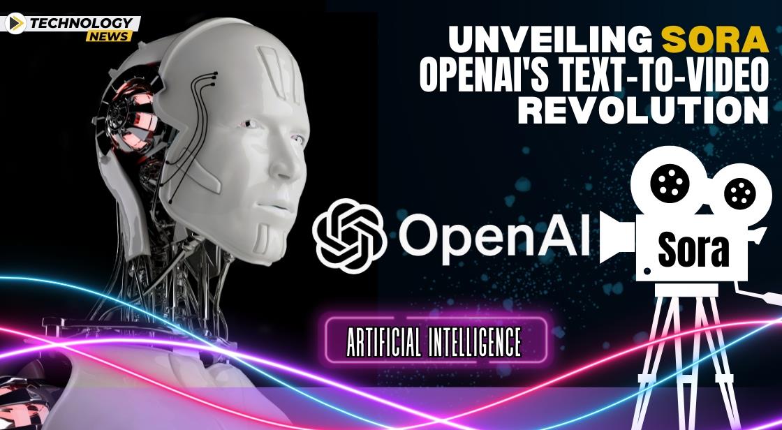 Unveiling Sora: OpenAI's Groundbreaking Text-to-Video Model Revolutionizing AI