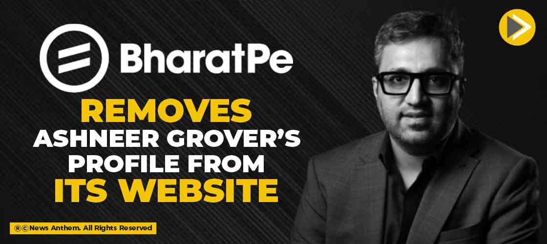BharatPe removes Ashneer Grover’s profile from its website