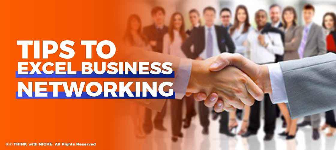 Tips to Excel Business Networking