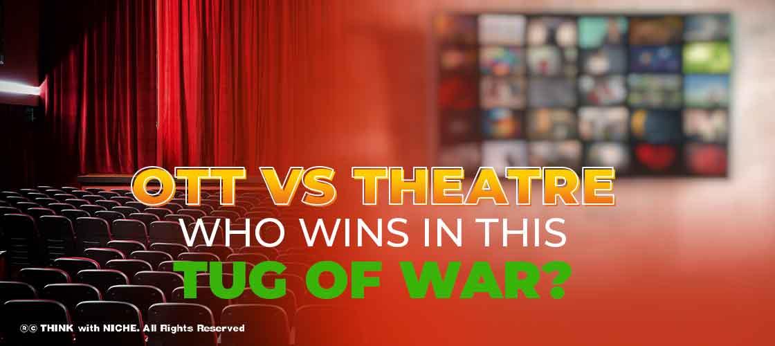 ott-vs-theatre-who-wins-in-this-tug-of-war