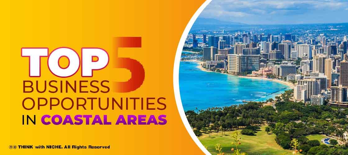 top-five-business-opportunities-in-coastal-areas
