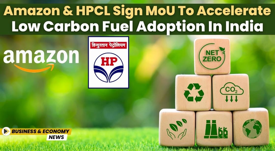 Amazon and HPCL Sign MoU to Accelerate Low Carbon Fuel Adoption in India
