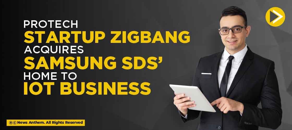 Protech Startup Zigbang Acquires Samsung SDS’ Home to IoT Business