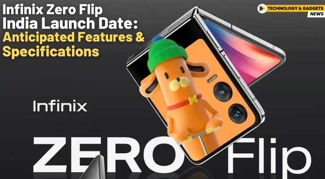 Infinix Zero Flip Set to Launch in India: Expected Features and Specs