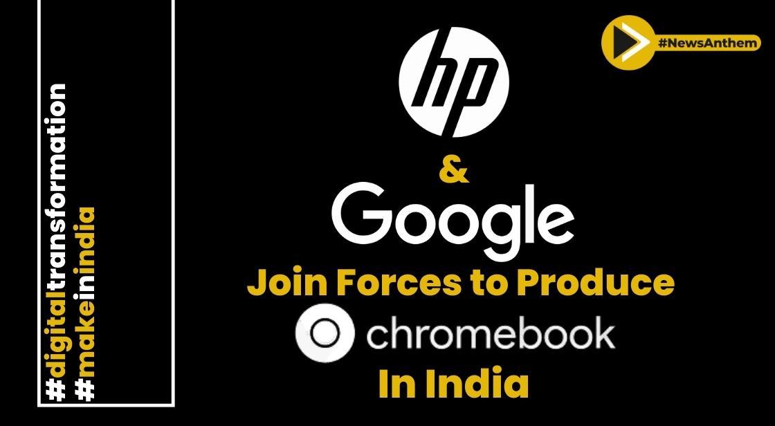 HP and Google Join Forces to Produce Chromebooks in India, Boosting 'Make in India' Initiative