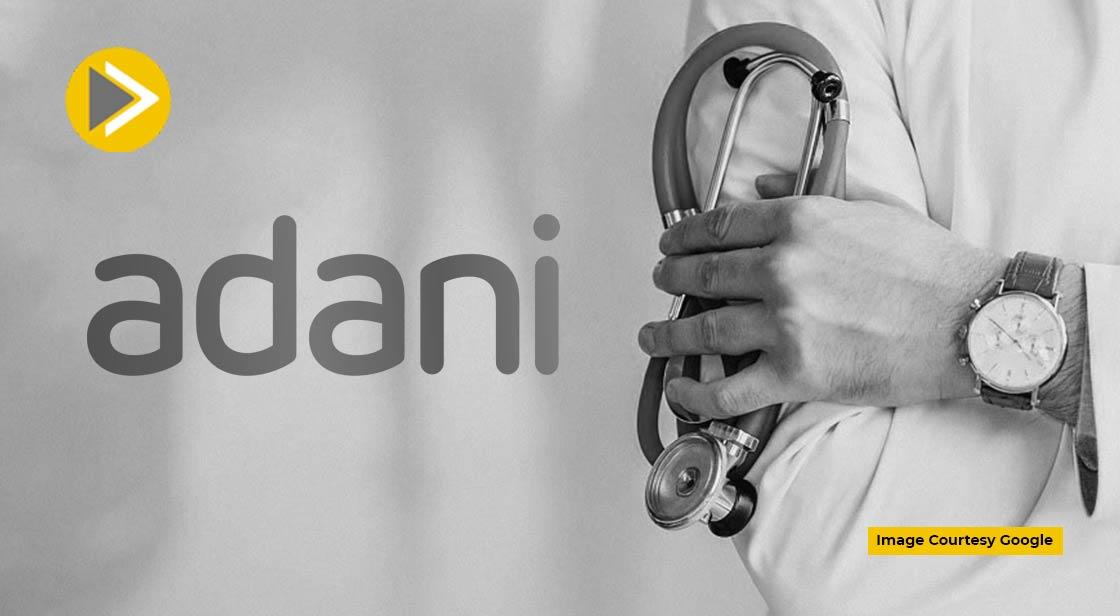 Adani Planning to Invest $4 Billion into Healthcare