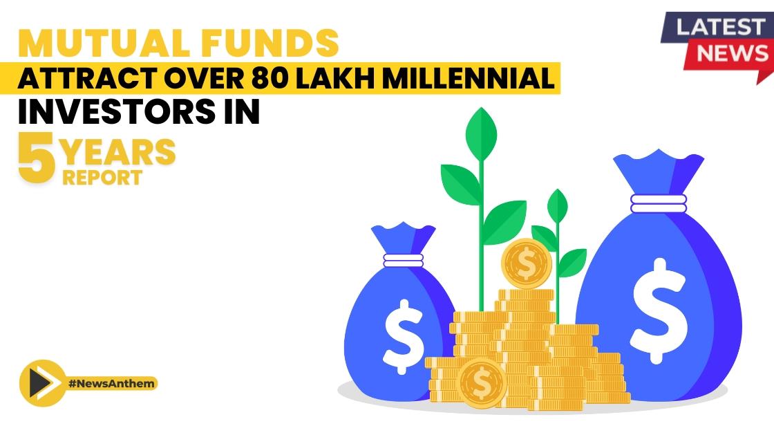 Mutual Funds Attract Over 80 Lakh Millennial Investors in Five Years: Report