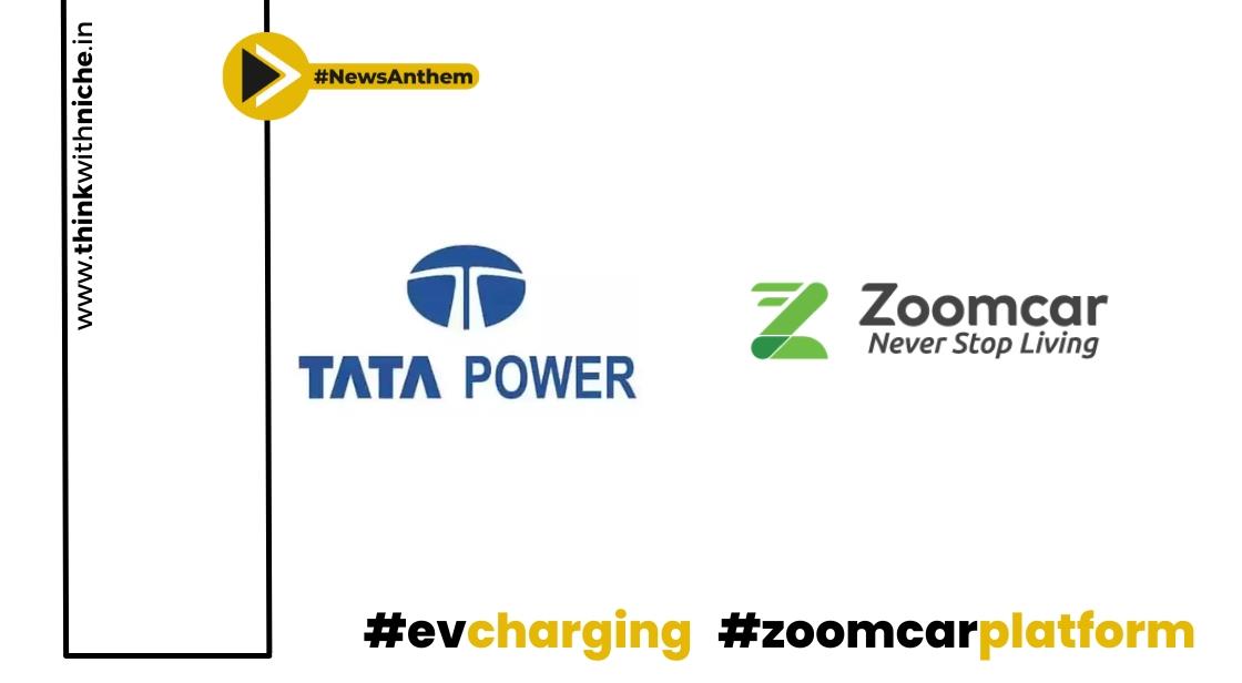 ईवी चार्जिंग नेटवर्क का विस्तार करने के लिए Tata Power ने Zoomcar के साथ समझौता किया