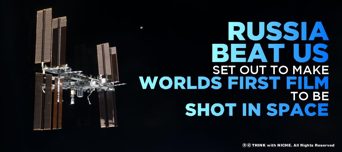 Russia Beat US Set Out to Make World s First Film to be Shot in Space