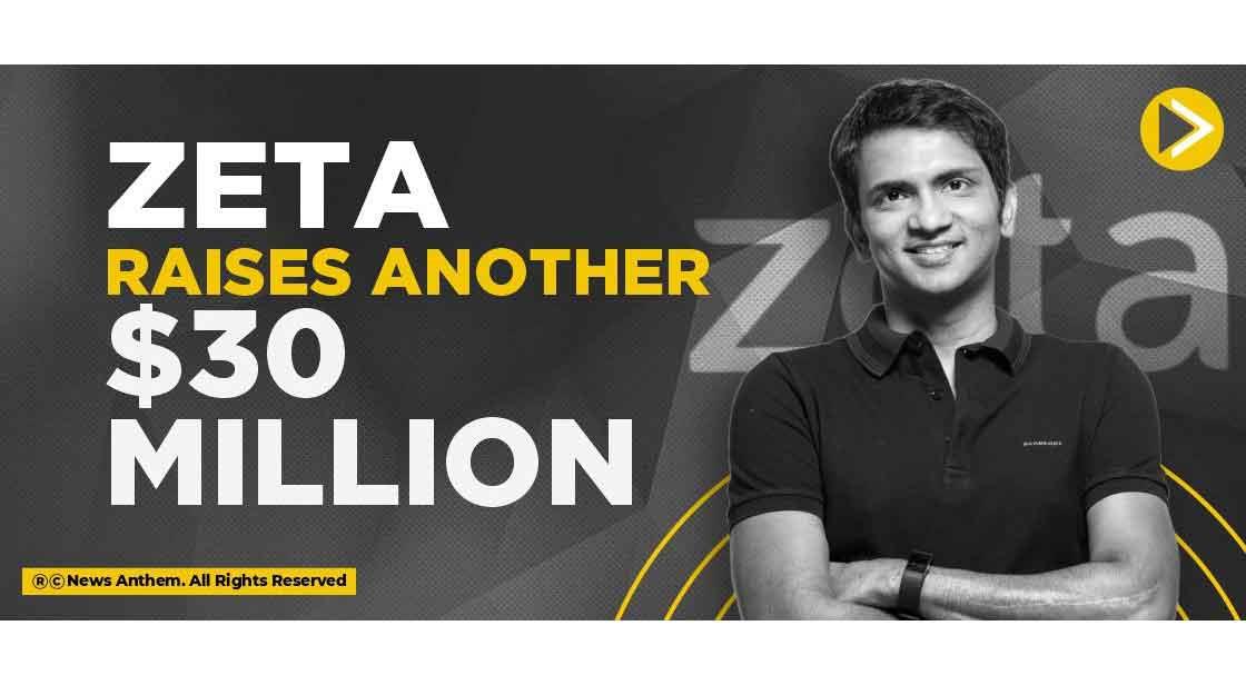 Zeta raises another $30 million