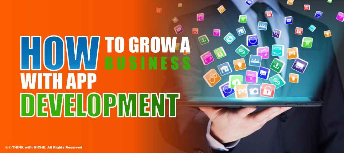 How To Grow a Business with App Development