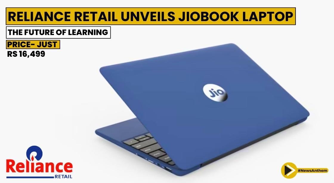 Reliance Retail Launches JioBook Laptop: A Revolutionary Learning Partner at Rs 16,499