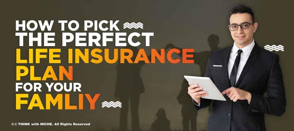pick-the-perfect-life-insurance-plan-for-your-family