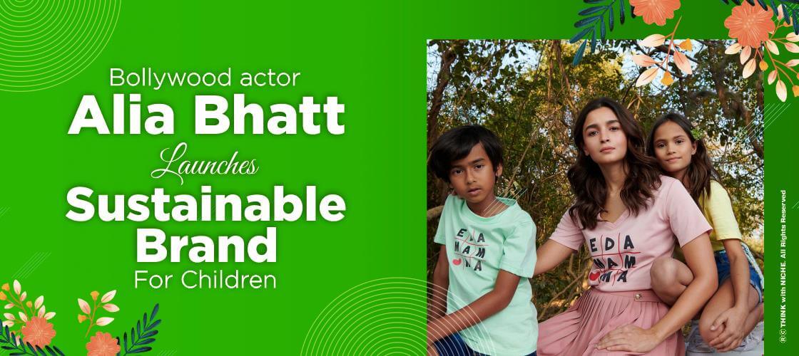 Bollywood Actor Alia Bhatt Launches Sustainable Brand For Children