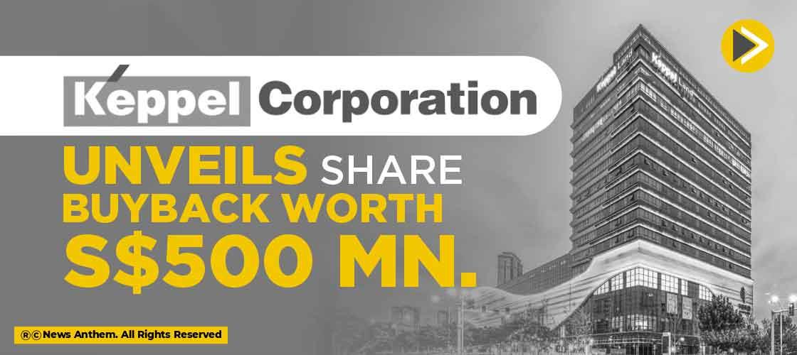 Keppel Corp. unveils share buyback worth S$500 Mn.