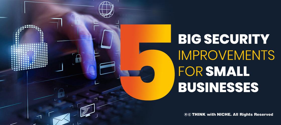 5-big-security-improvements-for-small-businesses
