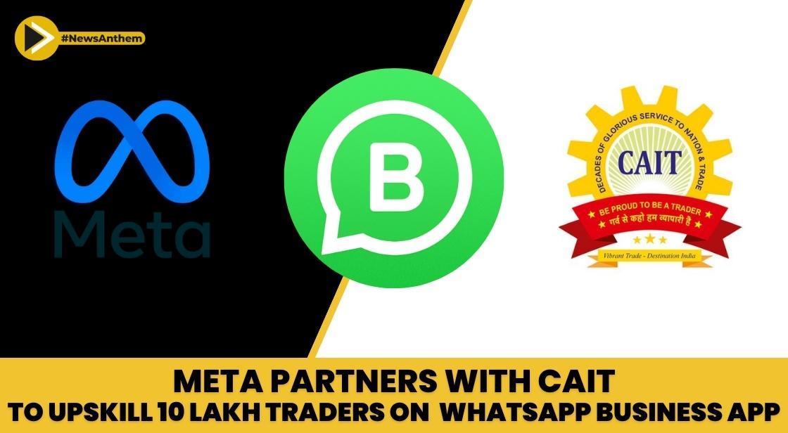 Meta Partners with CAIT to upskill 10 lakh traders on WhatsApp Business app