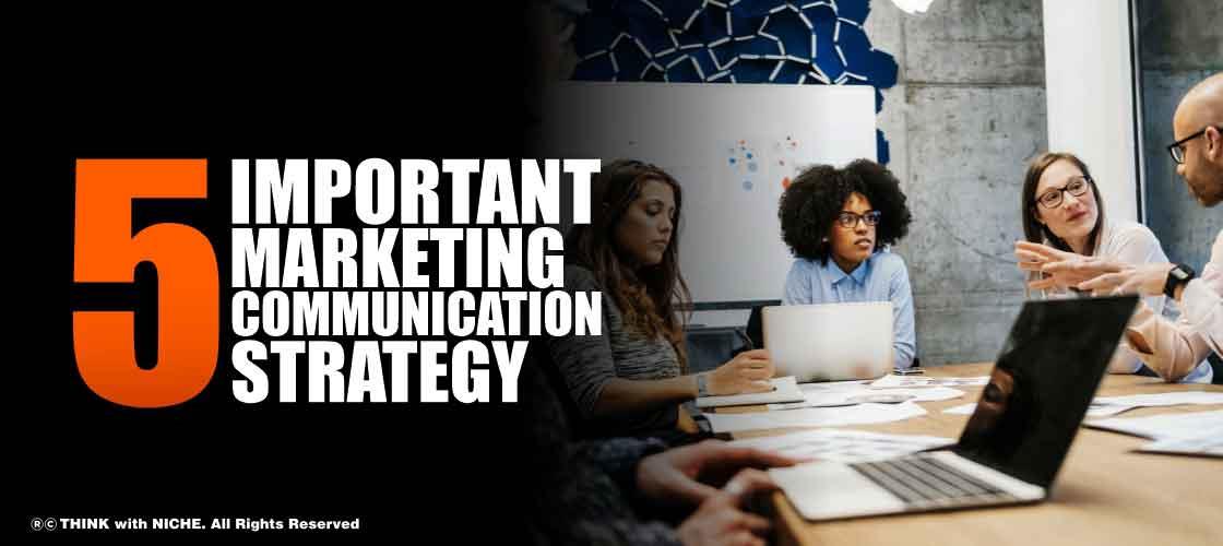 five-important-marketing-communication-strategies