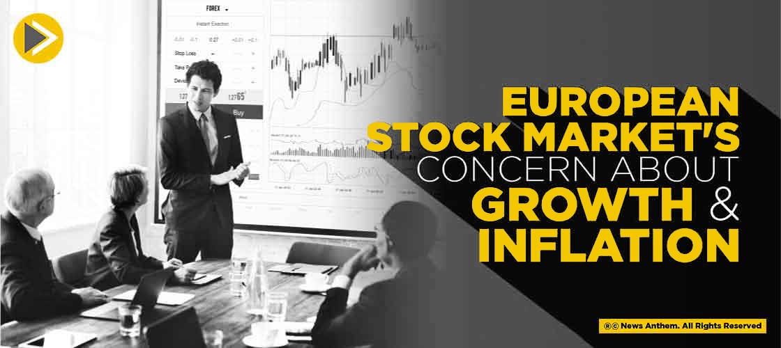 European Stock Market's concern about Growth and Inflation