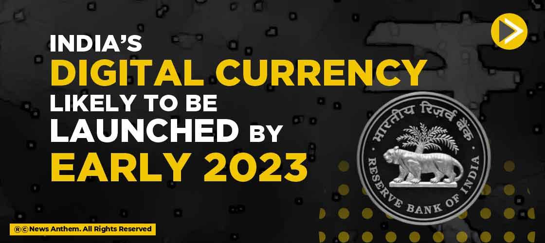 India’s digital currency likely to be launched by early 2023