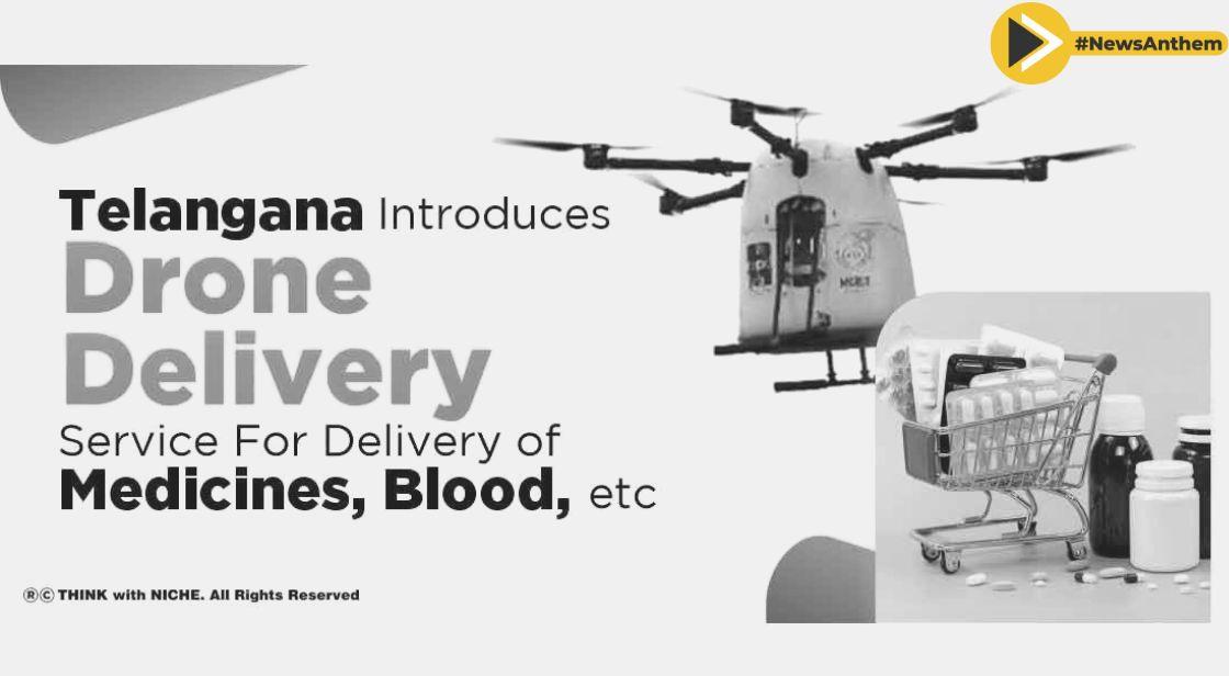 Telangana Introduces Drone Delivery Services For Delivery of Medicines, Blood, etc