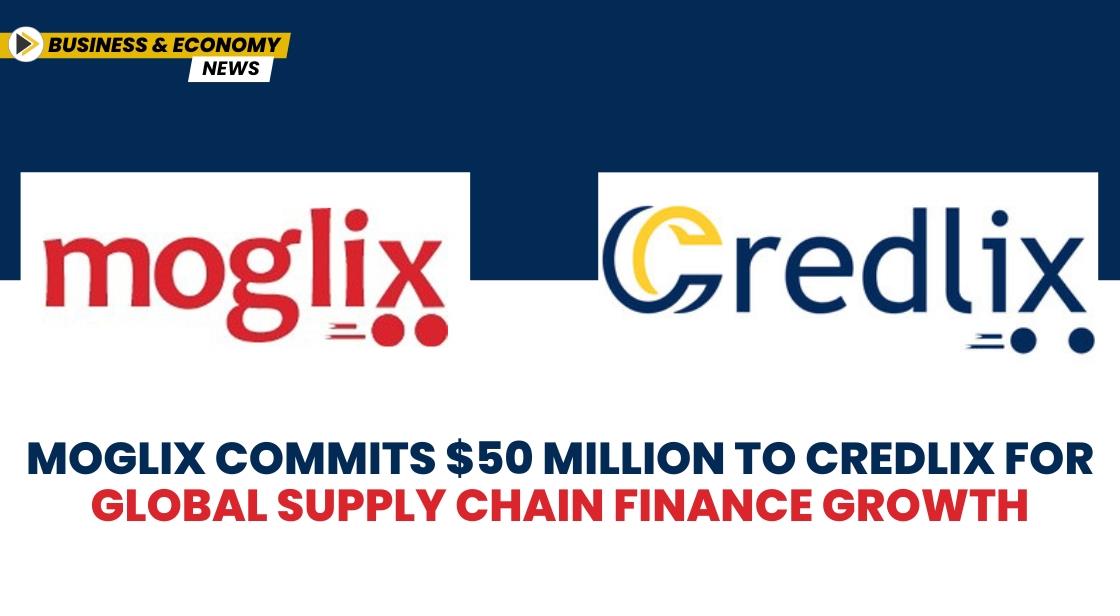 Moglix Commits $50 Million to Credlix for Global Supply Chain Finance Growth