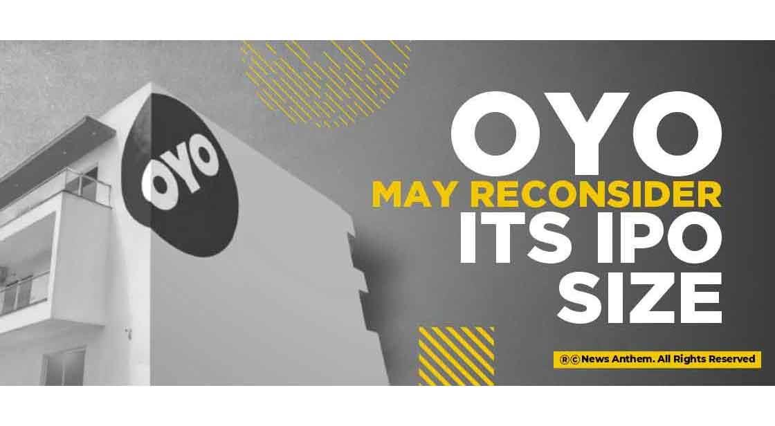 OYO may reconsider its IPO size