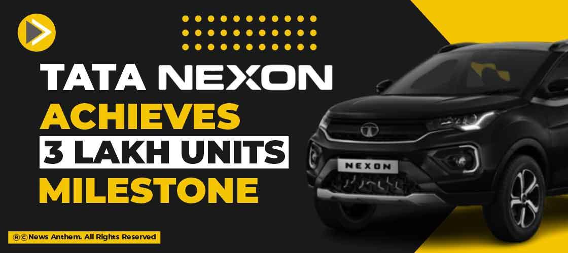 Tata Nexon achieves 3 lakh units milestone