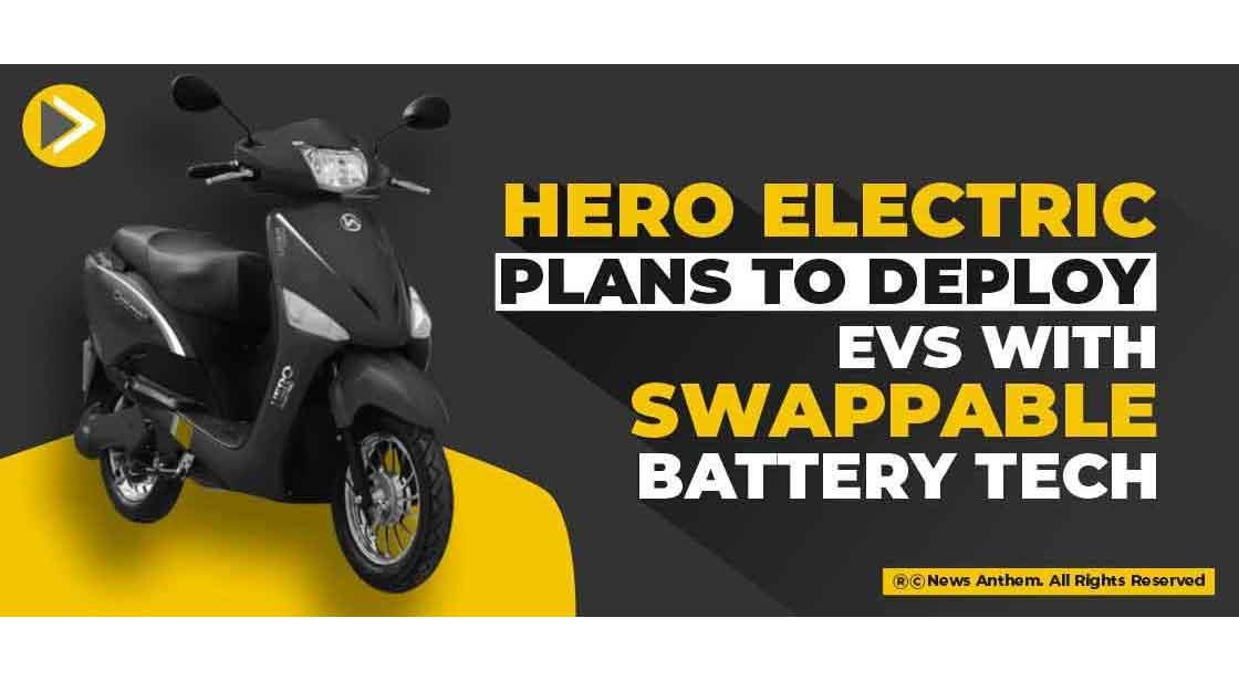 Hero Electric plans to deploy EVs with Swappable Battery Tech