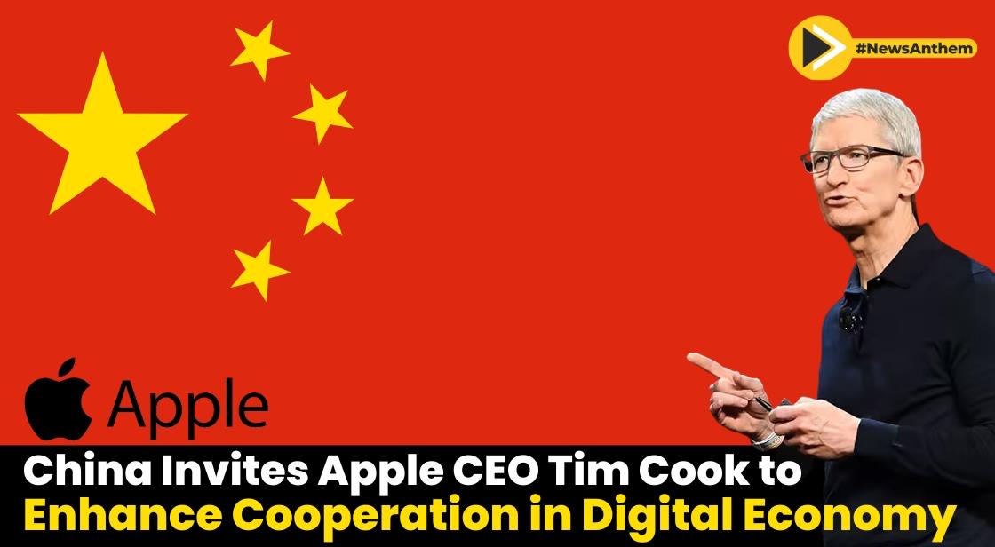 China's Vice Premier Invites Apple CEO Tim Cook to Enhance Cooperation in Digital Economy
