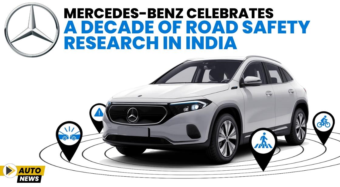 Mercedes-Benz Celebrates a Decade of Road Safety Research in India