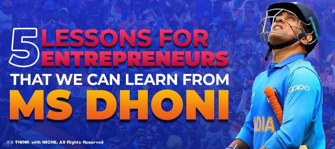 five-lessons-for-entrepreneurs-from-ms-dhoni