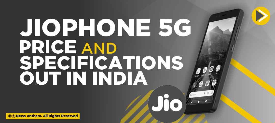 JioPhone 5G price and specifications out in India