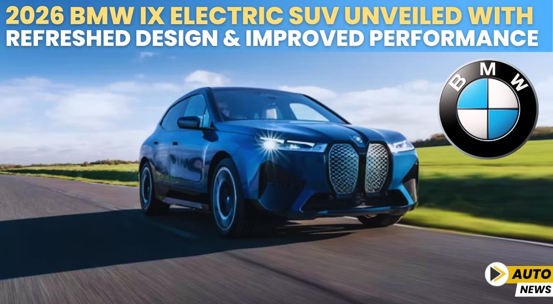 2026 BMW iX Electric SUV Unveiled with Refreshed Design and Improved Performance