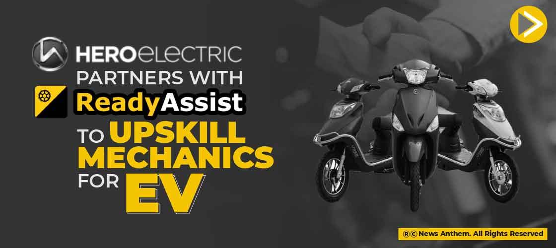 Hero Electric partners with ReadyAssist to Upskill Mechanics for EV