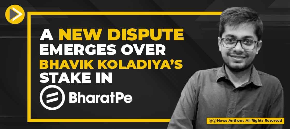 A new dispute emerges over Bhavik Koladiya’s stake in BharatPe