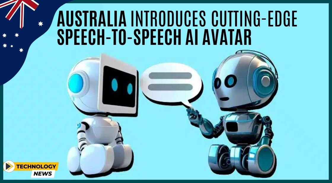 Australia Introduces Cutting-Edge Speech-to-Speech AI Avatar