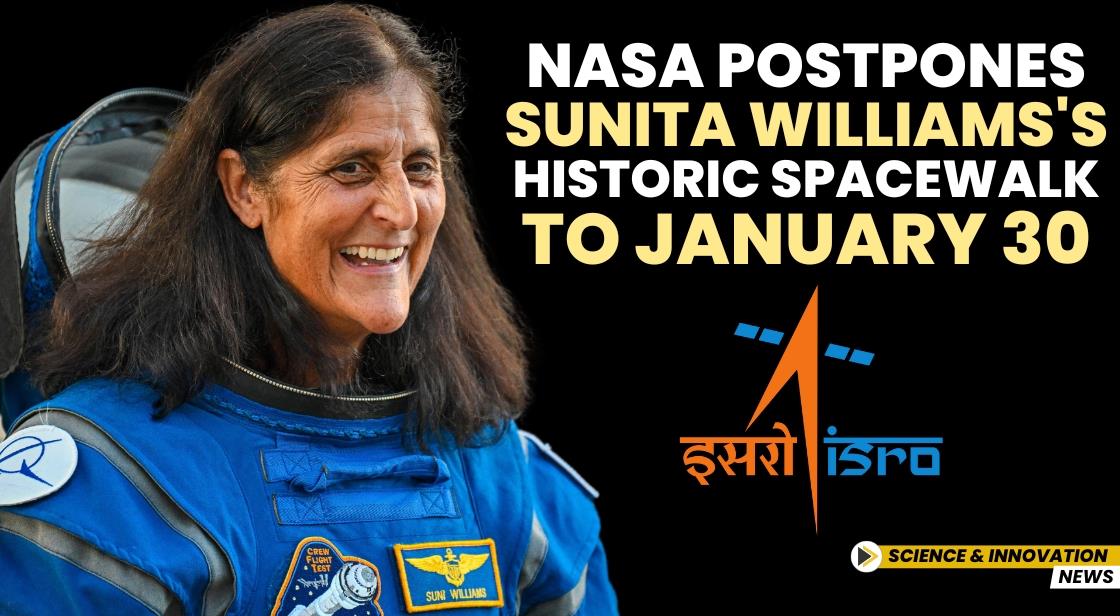 NASA Postpones Sunita Williams's Historic Spacewalk to January 30