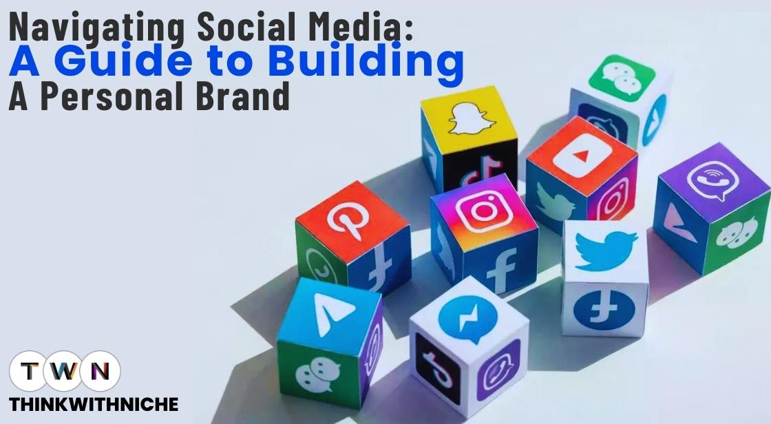 Social Media Strategies for Building a Personal Brand