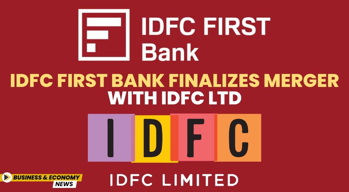IDFC First Bank Finalizes Merger with IDFC Ltd
