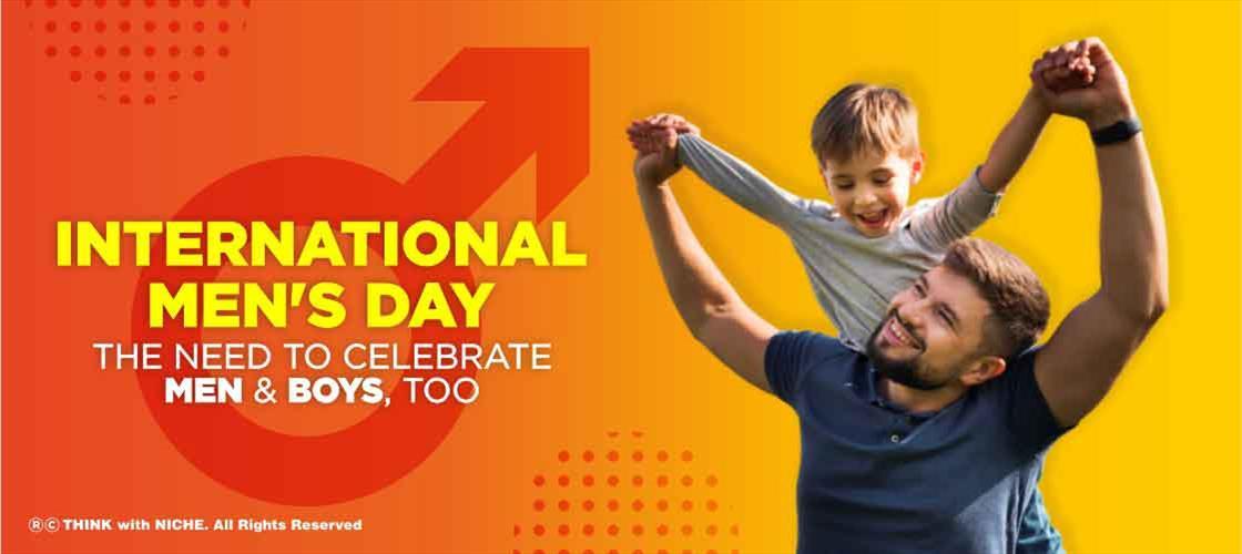 international-men-s-day-the-need-to-celebrate-men-and-boys-too