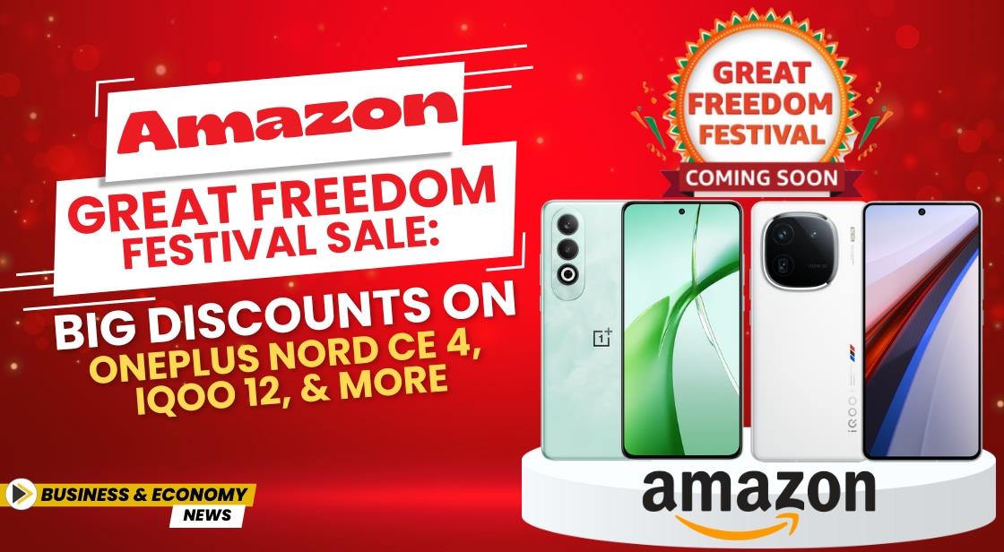 Amazon Great Freedom Festival Sale: Big Discounts on OnePlus Nord CE 4, iQOO 12, and More