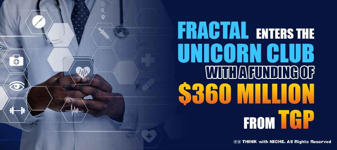 Fractal enters the Unicorn Club with a Funding of $360 Million from TGP