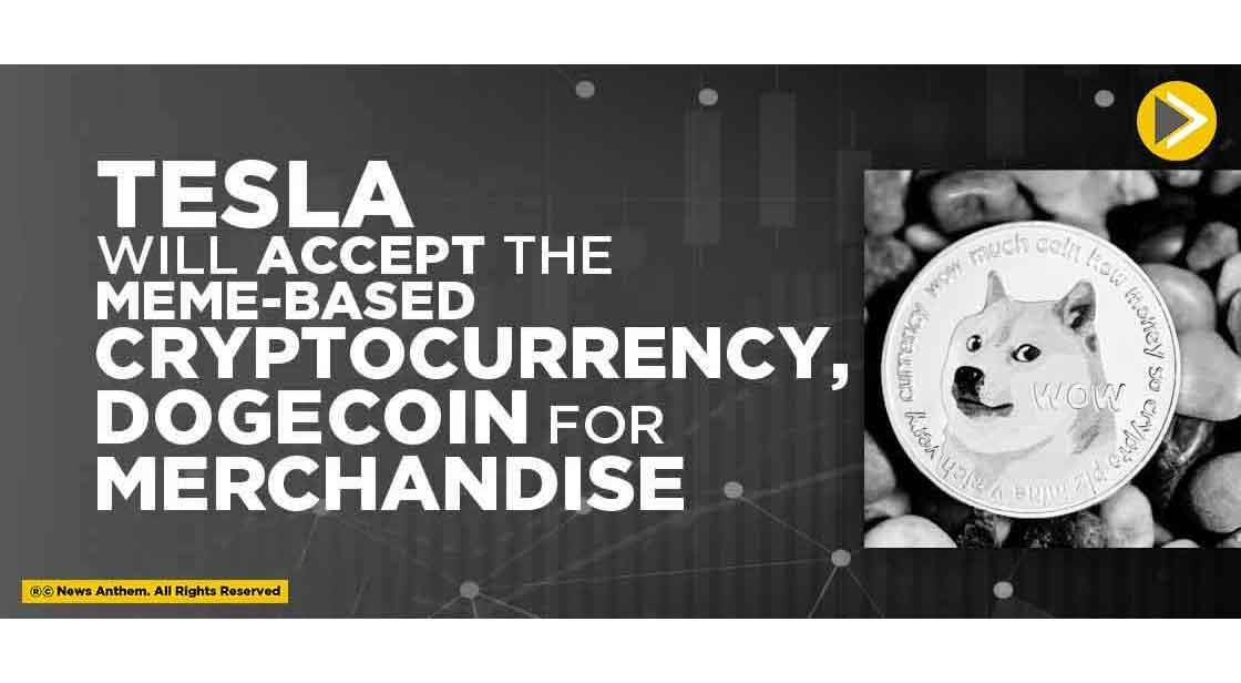 Tesla will accept the Meme-Based Cryptocurrency, Dogecoin for Merchandise