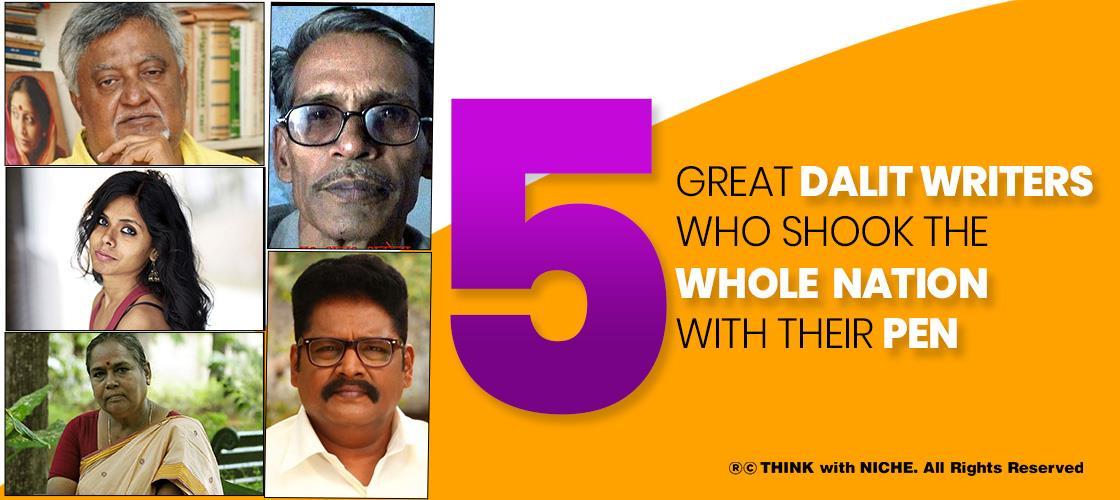 5 Great Dalit Writers Who Shook The Whole Nation With Their Pen