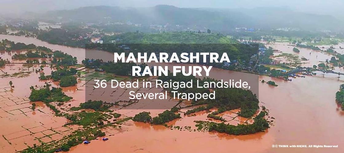 Maharashtra Rain Fury: 36 Dead In Raigad Landslide, Several Trapped