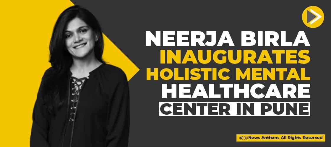 Neerja Birla inaugurates holistic mental healthcare center in Pune